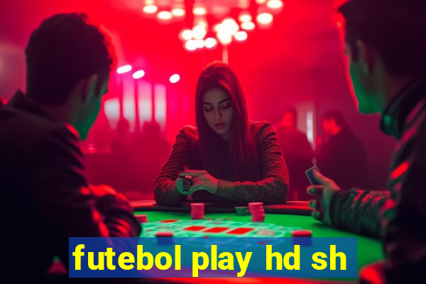 futebol play hd sh